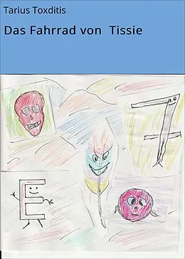 E-Book (epub) Das Fahrrad von Tissie von Tarius Toxditis