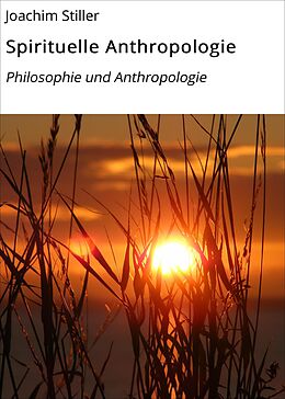 E-Book (epub) Spirituelle Anthropologie von Joachim Stiller