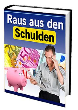 E-Book (epub) Raus aus den Schulden von Rüdiger Küttner-Kühn