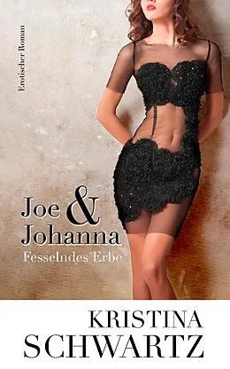 E-Book (epub) Joe & Johanna von Kristina Schwartz