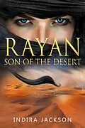 E-Book (epub) Rayan - Son of the Desert von Indira Jackson