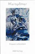E-Book (epub) Wortsplitter von Heike Wenig, Beate Lorraine Bauer, Andrea Bayer