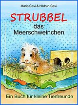 E-Book (epub) STRUBBEL - das Meerschweinchen von Mario Covi, Hildrun Covi