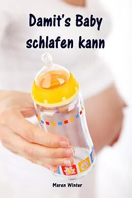 E-Book (epub) Damit's Baby schlafen kann von Maren Winter