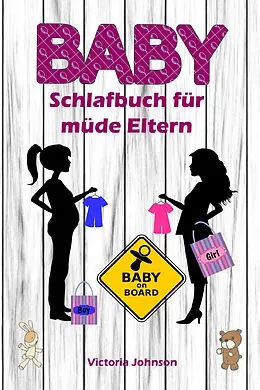 E-Book (epub) Baby-Schlafbuch für müde Eltern von Victoria Johnson
