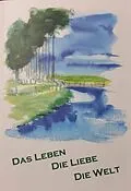 E-Book (epub) das Leben die Liebe die Welt von Heike Wenig