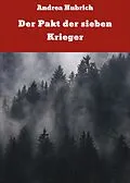 E-Book (epub) Der Pakt der sieben Krieger von Andrea Hubrich