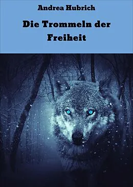 E-Book (epub) Die Trommeln der Freiheit von Andrea Hubrich