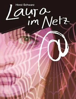 E-Book (epub) Laura im Netz von Horst Schwarz