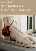 E-Book (epub) eins vorwärtsfallen von ulrich urthaler