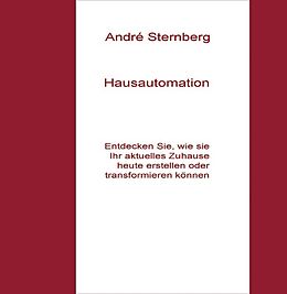 E-Book (epub) Hausautomation von Andre Sternberg