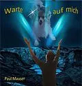 E-Book (epub) Warte auf mich von Paul Mauser
