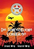 E-Book (epub) T.I.E.R. Tierisch intelligente Eingreif- und Rettungstruppe Band 5- Die schreckliche Schakaline von Dennis Weiß