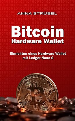 E-Book (epub) Bitcoin Hardware Wallet von Anna Strübel