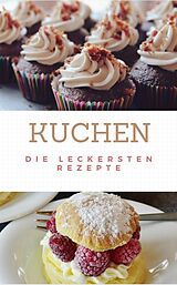 E-Book (epub) Kuchen die leckersten Rezepte von Brigitte Selina