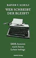 E-Book (epub) Wer schreibt der bleibt? von Rainer Schulz