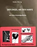 E-Book (epub) Der Engel an der Harfe von Heike Wenig