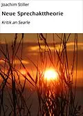 E-Book (epub) Neue Sprechakttheorie von Joachim Stiller