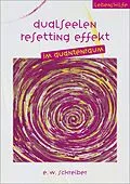 E-Book (epub) Dualseelen Resetting Effekt von E. W. Schreiber