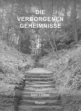 E-Book (epub) Die verborgenen Geheimnisse von Marc Lindner