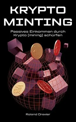E-Book (epub) KRYPTO MINTING von Roland Drexler