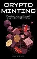 E-Book (epub) CRYPTO MINTING von Roland Drexler