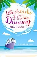 E-Book (epub) WIndstärke 4 mit leichter Dünung von Rotraut Mielke