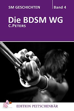 E-Book (epub) Die BDSM WG von C. Peters