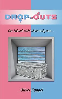 E-Book (epub) Drop-outs von Oliver Koppel