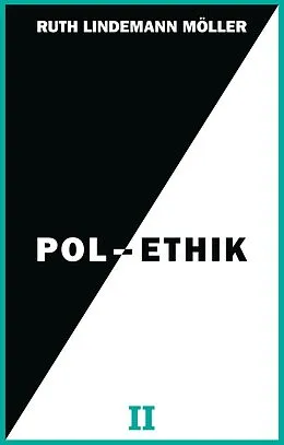 E-Book (epub) Pol-Ethik II von Ruth Lindemann Möller