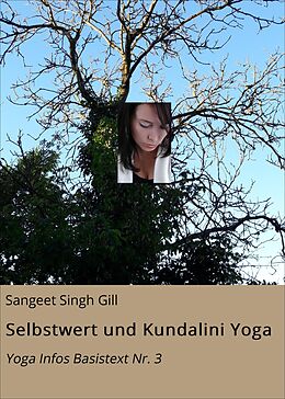 E-Book (epub) Selbstwert und Kundalini Yoga von Sangeet Singh Gill