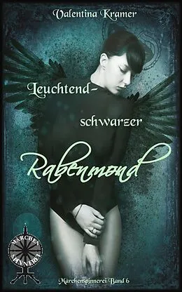 E-Book (epub) leuchtendschwarzer Rabenmond von Valentina Kramer