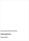 E-Book (epub) 2weiwelten von Irene Rosa Zimmermann