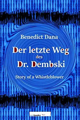 E-Book (epub) Der letzte Weg des Dr. Dembski von Benedict Dana