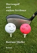 E-Book (epub) Herrengolf und andere Irrtümer von Rotraut Mielke