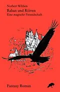 E-Book (epub) Raban und Röiven Eine magische Freundschaft von Norbert Wibben
