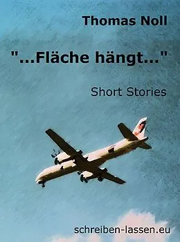E-Book (epub) '...Fläche hängt...' von Thomas Noll