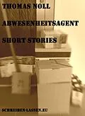 E-Book (epub) Abwesenheitsagent von Thomas Noll