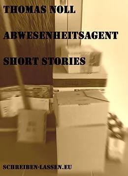 E-Book (epub) Abwesenheitsagent von Thomas Noll