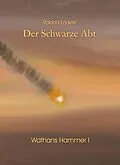 E-Book (epub) Der Schwarze Abt von Roland Enders