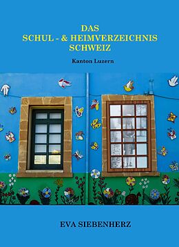 E-Book (epub) Das Schul- und Heimverzeichnis Schweiz von Eva Siebenherz