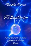 E-Book (epub) Elbenfürstin von Daniela Zörner