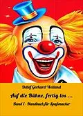 E-Book (epub) Auf die Bühne, fertig los ... von Detlef Gerhard Weiland