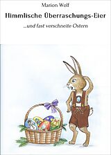E-Book (epub) Himmlische Überraschungs-Eier von Marion Wolf