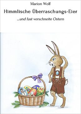 E-Book (epub) Himmlische Überraschungs-Eier von Marion Wolf