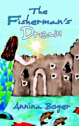 E-Book (epub) The Fisherman's Dream von Annina Boger