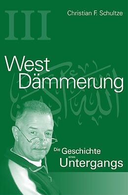 E-Book (epub) Westdämmerung von Christian Friedrich Schultze