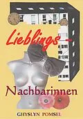 E-Book (epub) Lieblingsnachbarinnen von Ghyslyn Pomsel