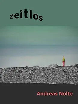 E-Book (epub) Zeitlos von Andreas Nolte