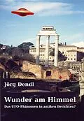 E-Book (epub) Wunder am Himmel von Jörg Dendl